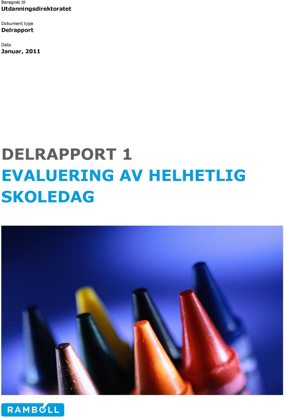 Dokument type Delrapport Dato