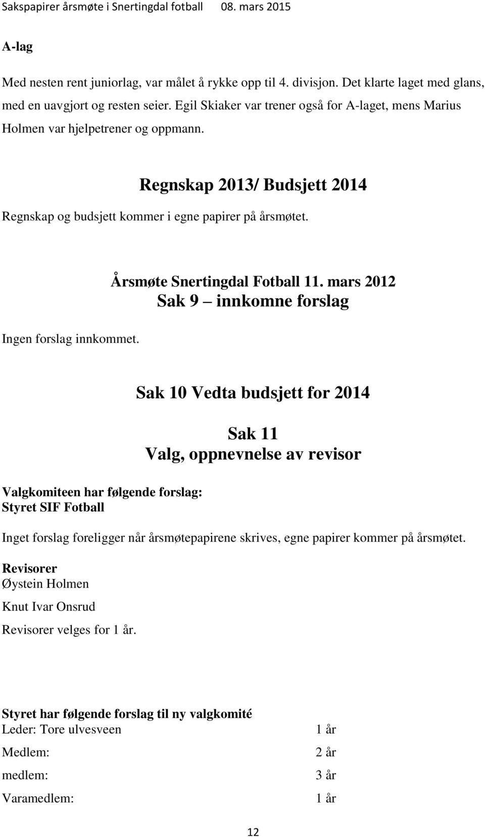 Årsmøte Snertingdal Fotball 11.