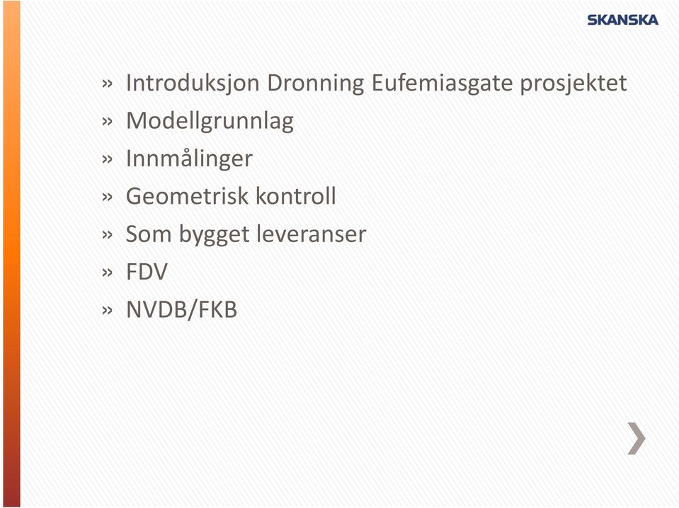 Modellgrunnlag» Innmålinger»