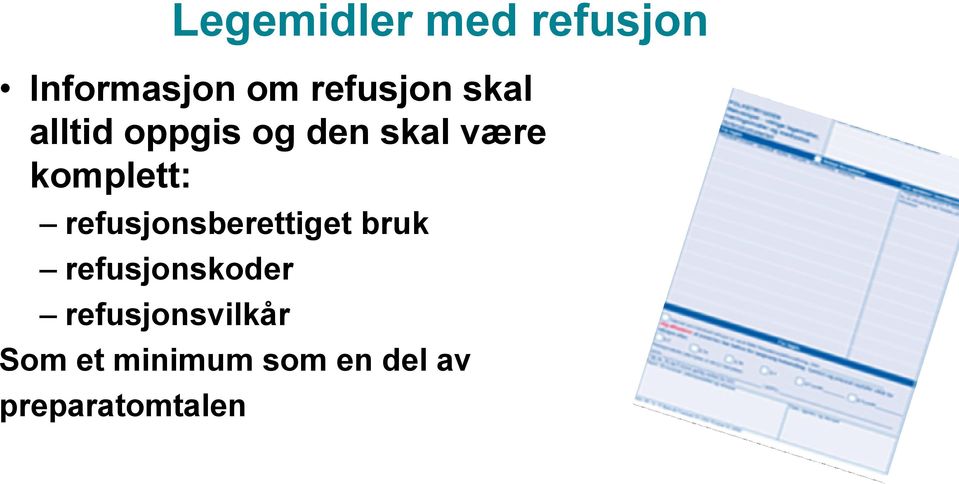 refusjonsberettiget bruk refusjonskoder