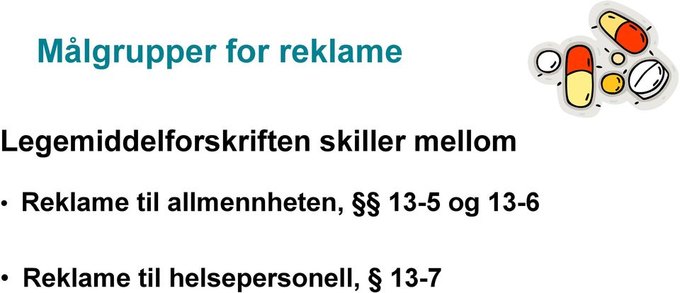 mellom Reklame til allmennheten,