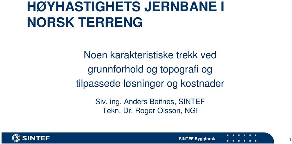 topografi og tilpassede løsninger og kostnader