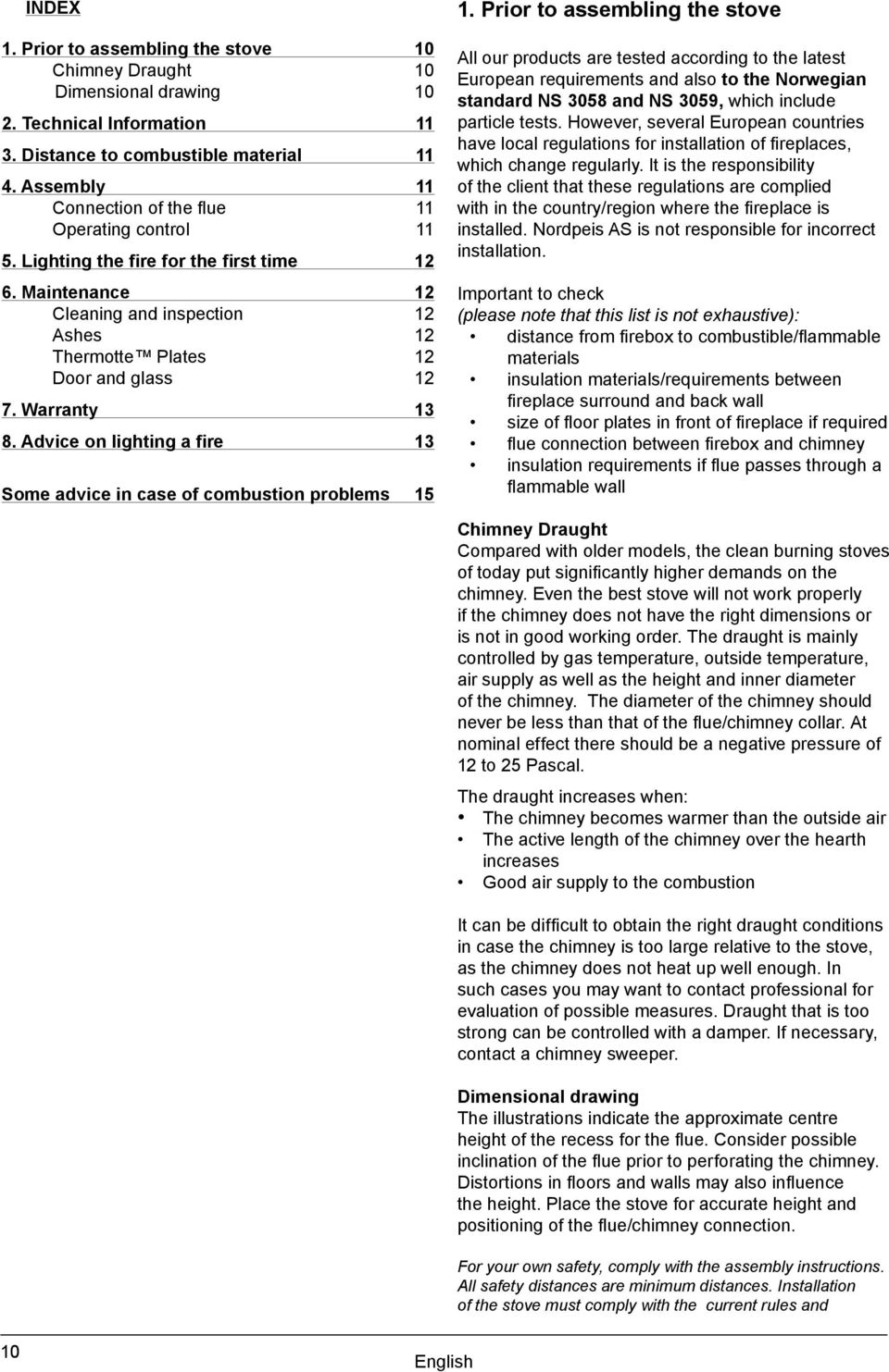 Warranty 13 8. Advice on lighting a fire 13 Some advice in case of combustion problems 15 1.