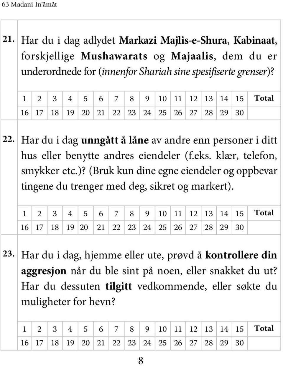 klær, telefon, smykker etc.)? (Bruk kun dine egne eiendeler og oppbevar tingene du trenger med deg, sikret og markert). 23.