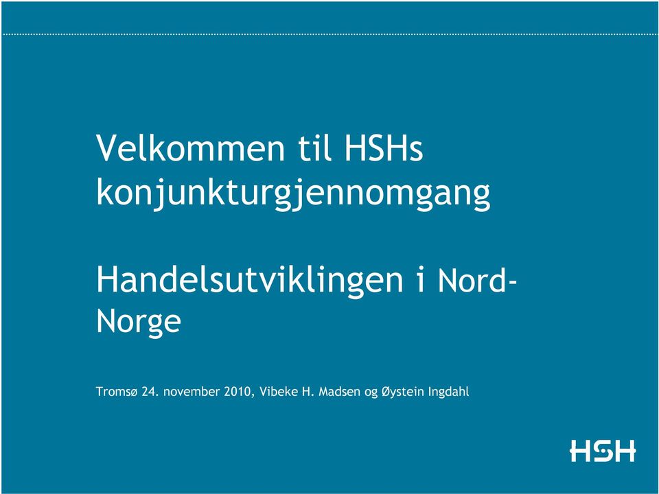 Handelsutviklingen i Nord- Norge
