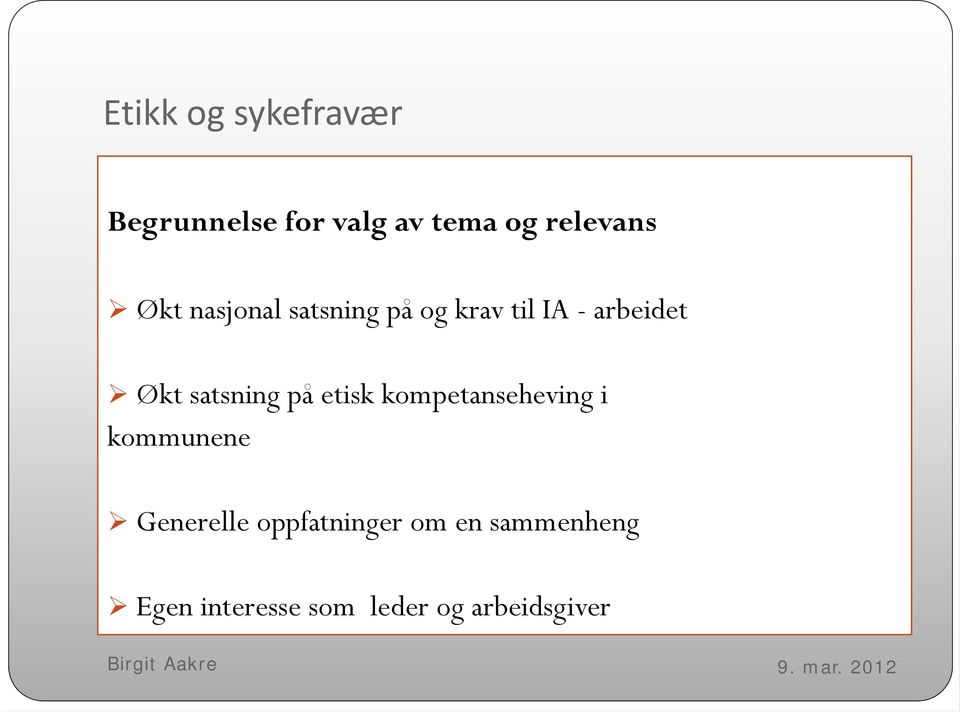 etisk kompetanseheving i kommunene Generelle