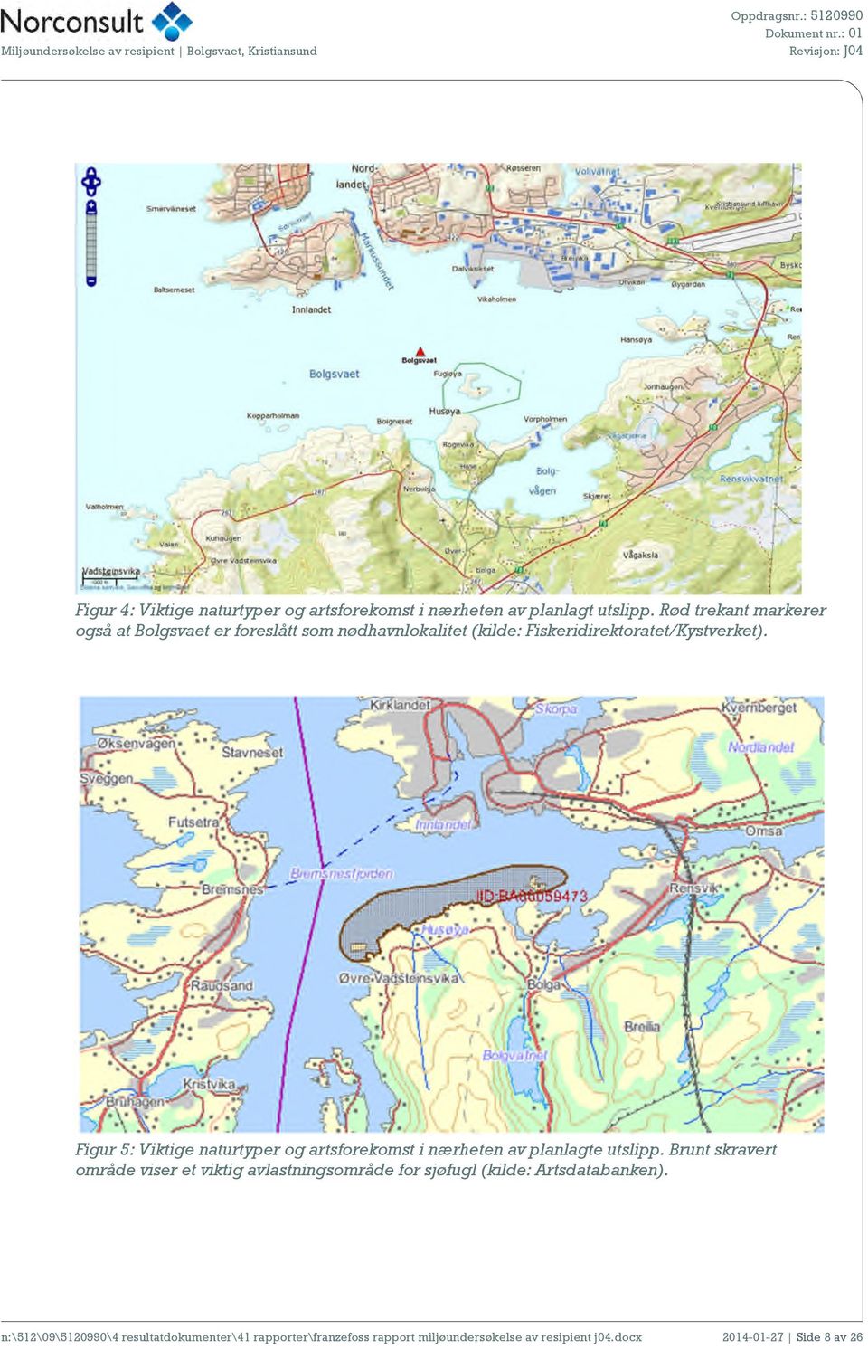 Rød trekant markerer også at Bolgsvaet er foreslått som nødhavnlokalitet (kilde: Fiskeridirektoratet/Kystverket).