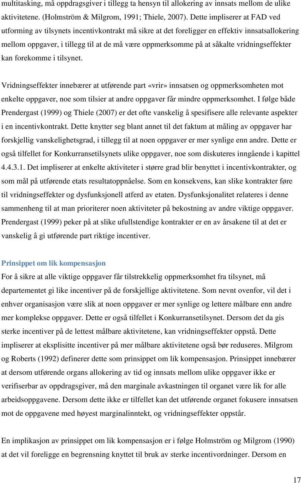 vridningseffekter kan forekomme i tilsynet.