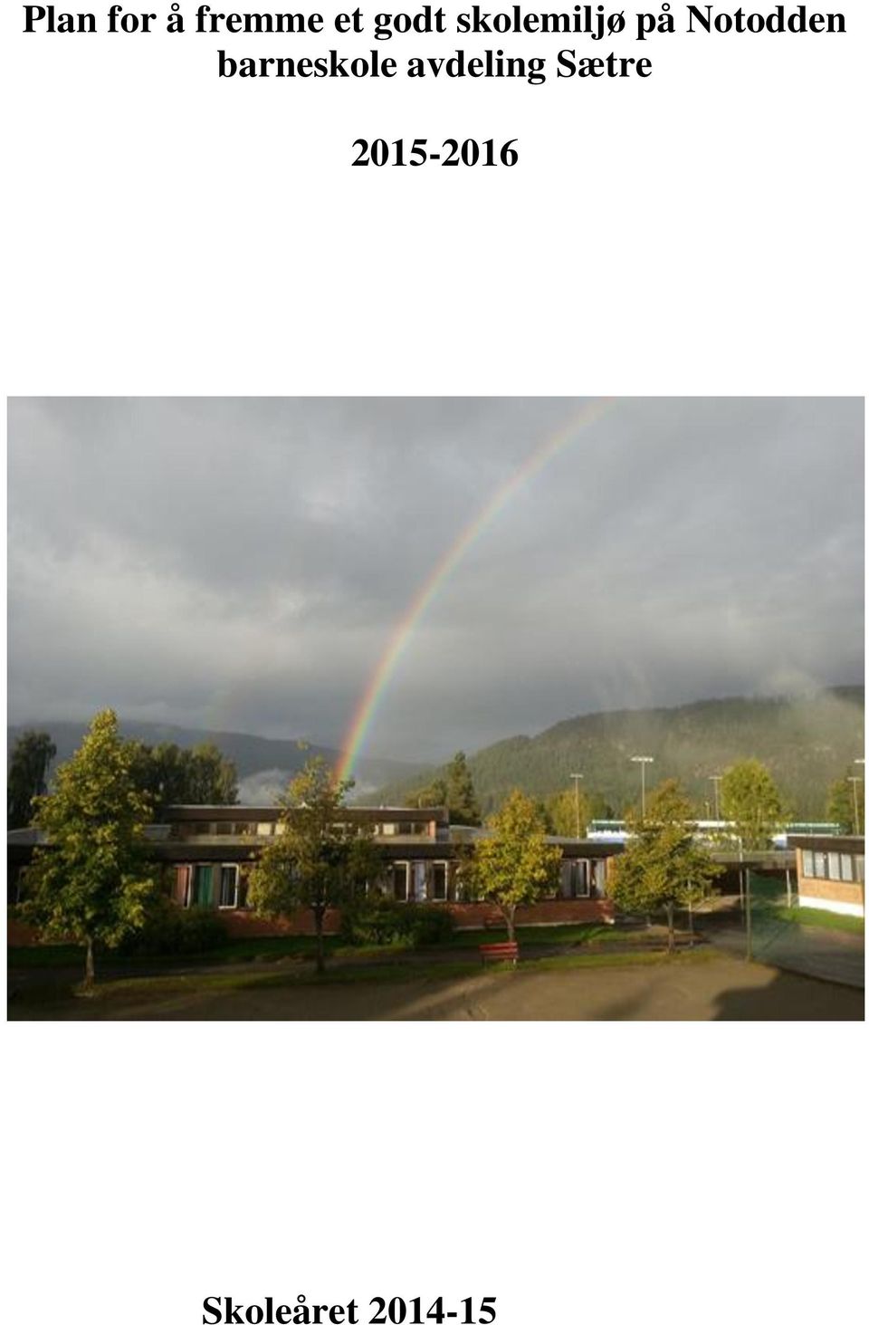 barneskole avdeling Sætre