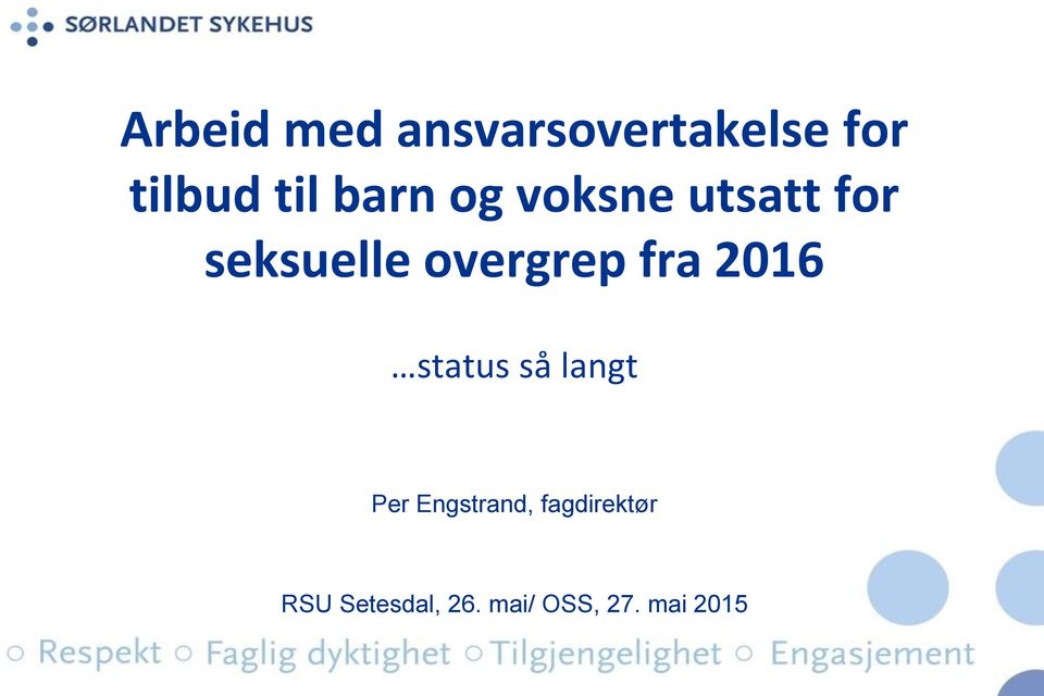 fra 2016 status så langt Per Engstrand,