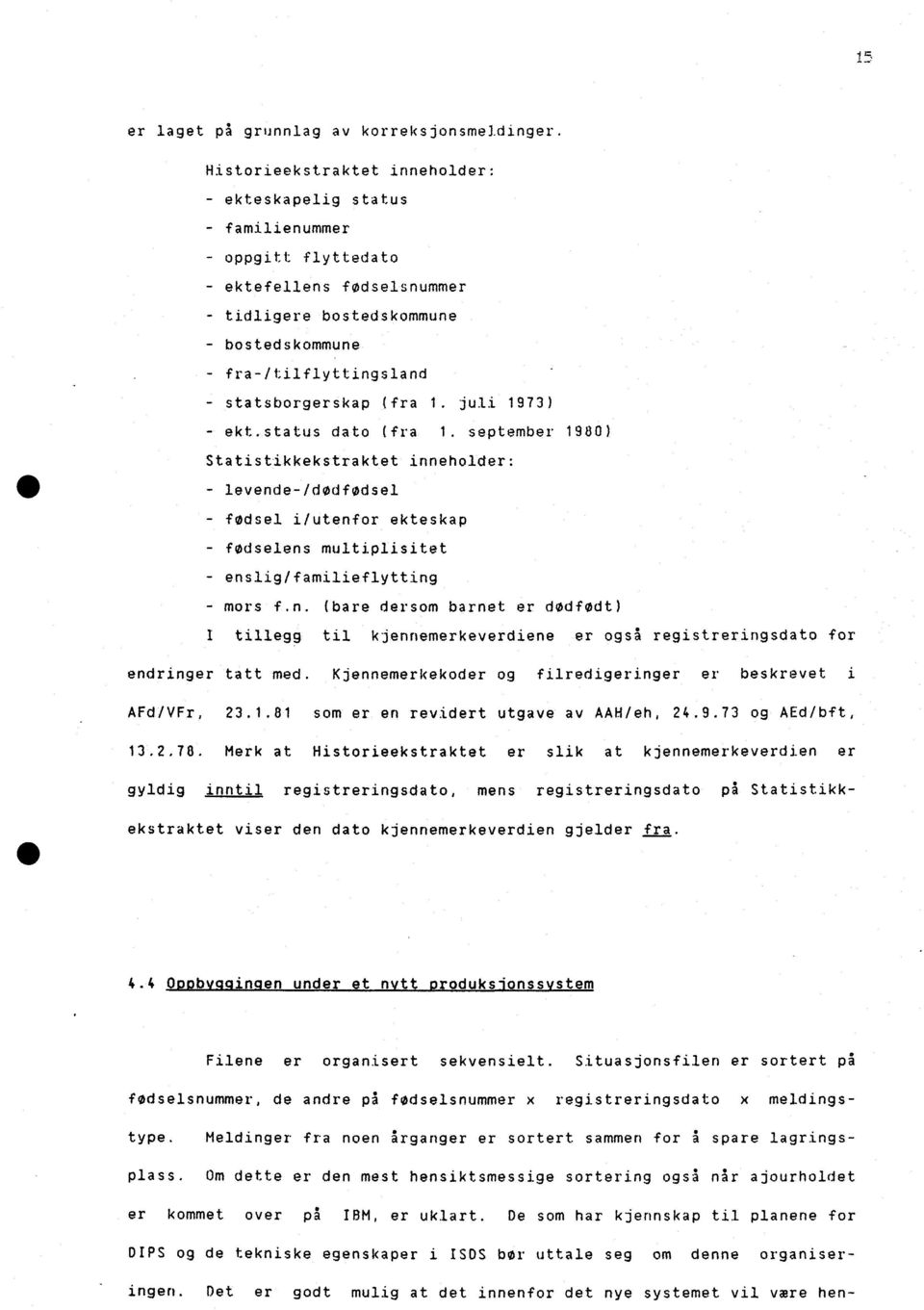 statsborgerskap (fra 1. juli 1973) - ekt.status dato (fra 1.