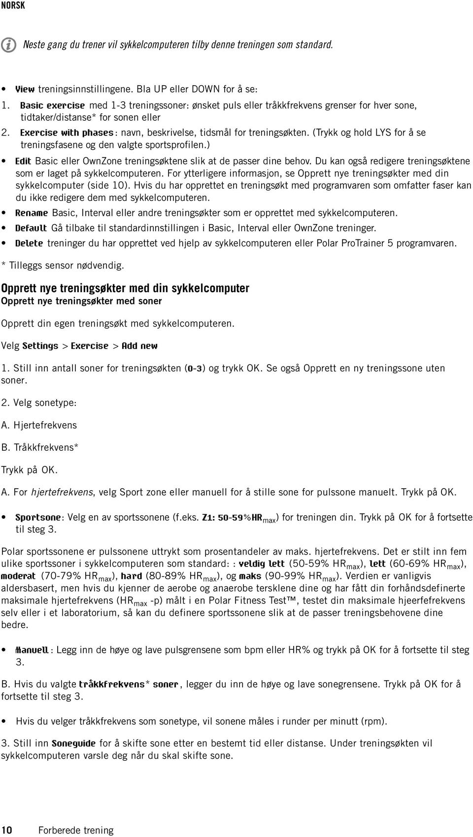 Exercise with phases : navn, beskrivelse, tidsmål for treningsøkten. (Trykk og hold LYS for å se treningsfasene og den valgte sportsprofilen.