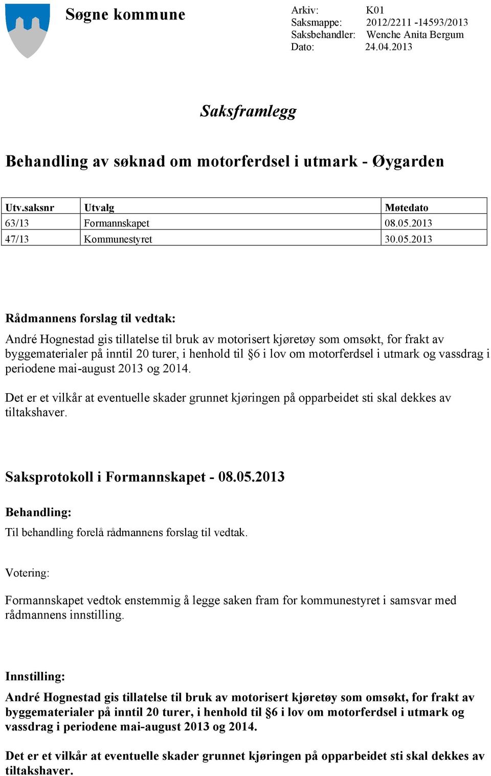 2013 47/13 Kommunestyret 30.05.