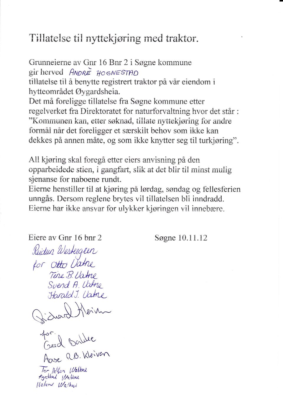 -: t---,-- l A gtr ilurvrd HWnz TloorueSTPg tiiiatrise tii a b=nytte registrefi raktor Fe vor eienri*m i hyffe*mrfrd et 8-** gard she i a. De{ m& foreligse tillatelse fra Ssgne kornmune etter.v&-.