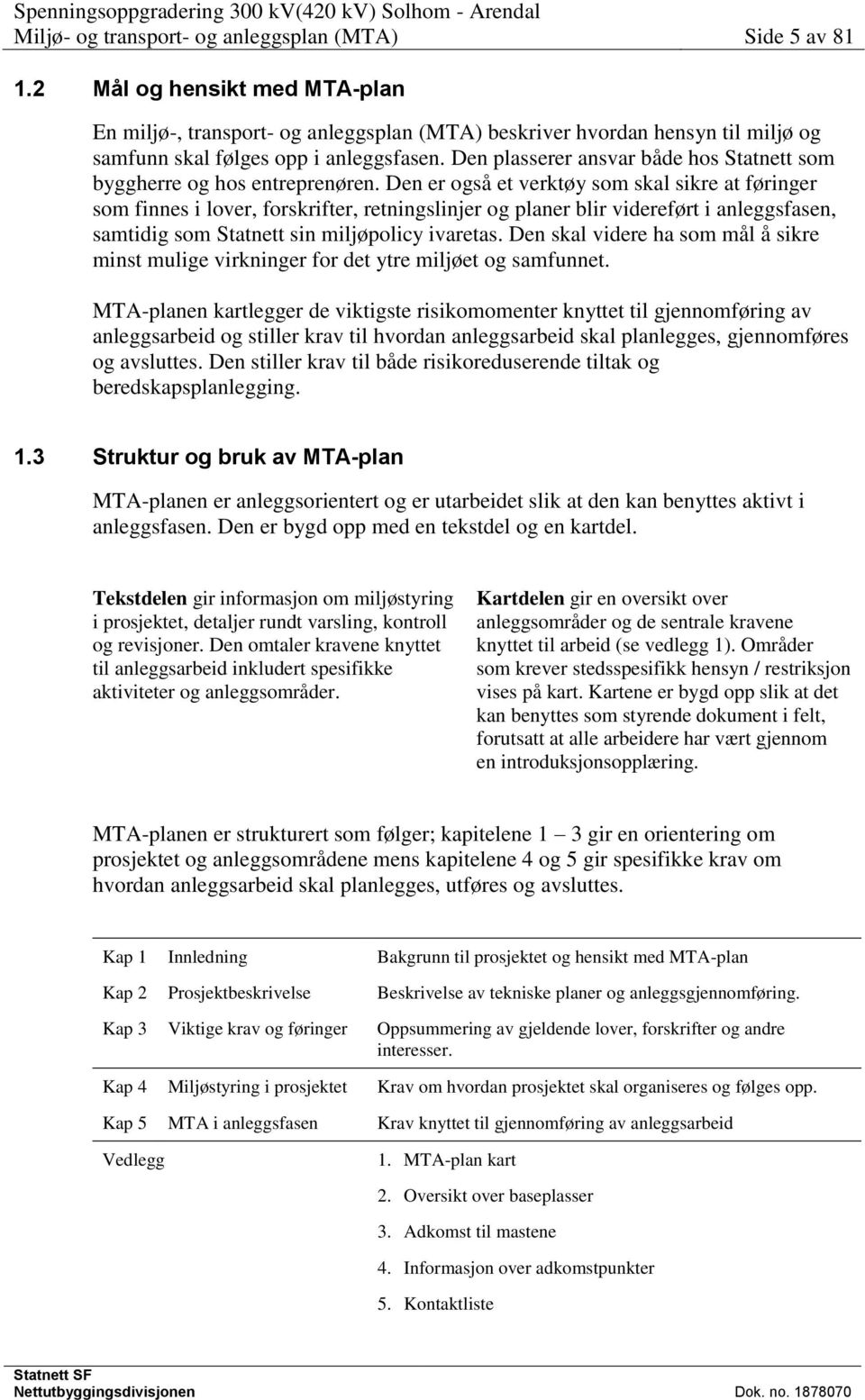 Den plasserer ansvar både hos Statnett som byggherre og hos entreprenøren.