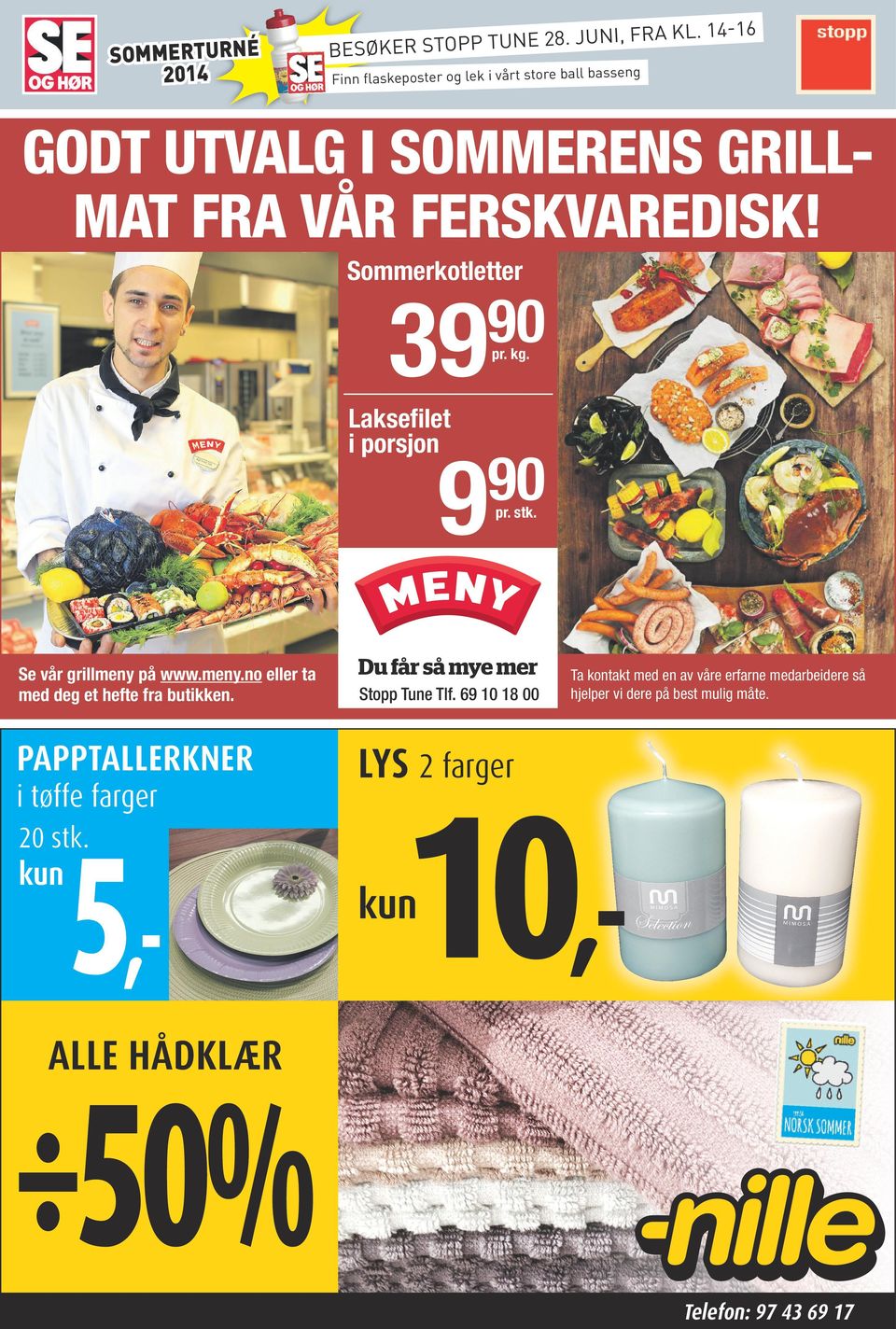 9 Frossen kongekrabbe Frossen kongekrabbe pr. stk. pr. kg. pr. kg. Se vår grillmeny eller ta Hjelp på til www.meny.no alt fra daglig medhjelp deg et hefte fra butikken.