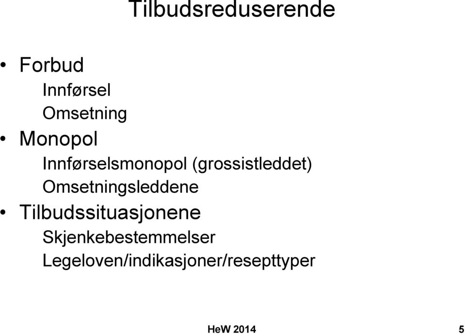 Omsetningsleddene Tilbudssituasjonene