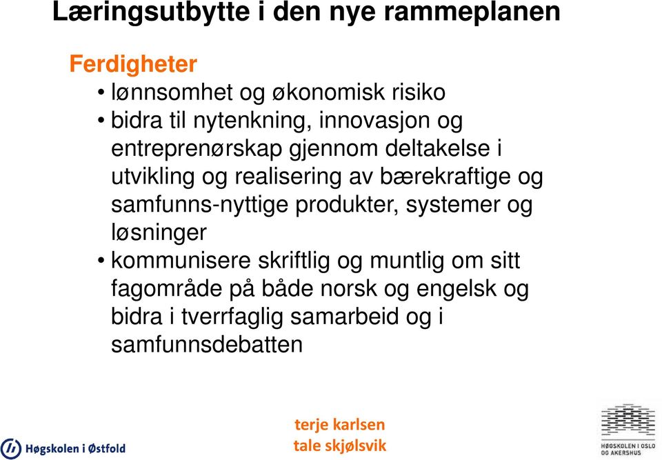 bærekraftige og samfunns-nyttige nyttige produkter, systemer og løsninger kommunisere skriftlig