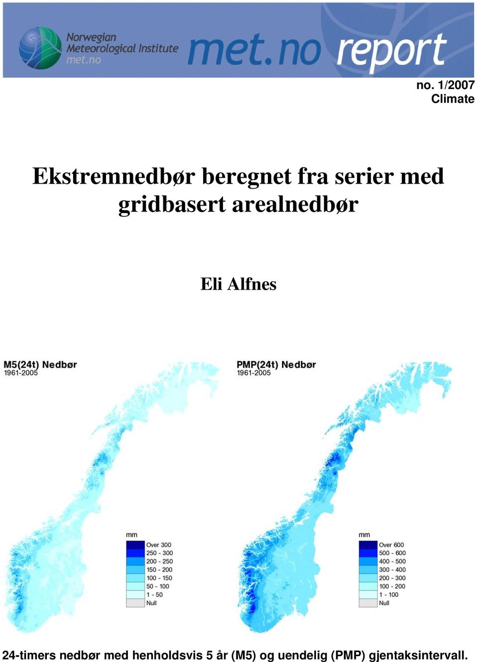 Alfnes 24-timers nedbør med henholdsvis 5