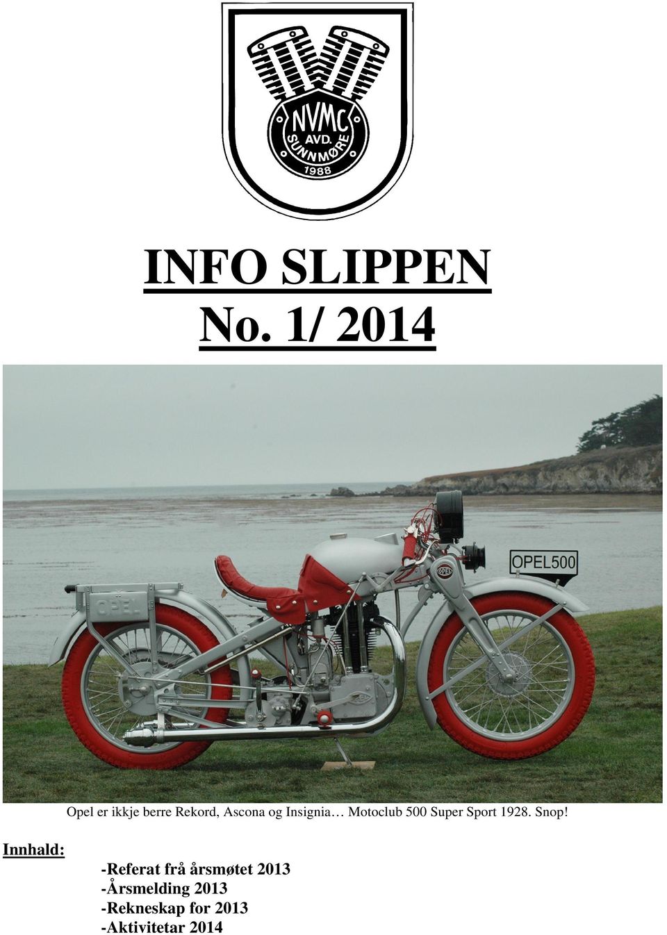 Insignia Motoclub 500 Super Sport 1928. Snop!