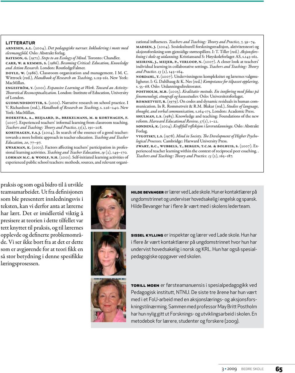 ), Handbook of Research on Teaching, s.119-161. New York: MacMillan. Engeström, Y. (2001). Expansive Learning at Work. Toward an Activity- Theoretical Reconceptualization.