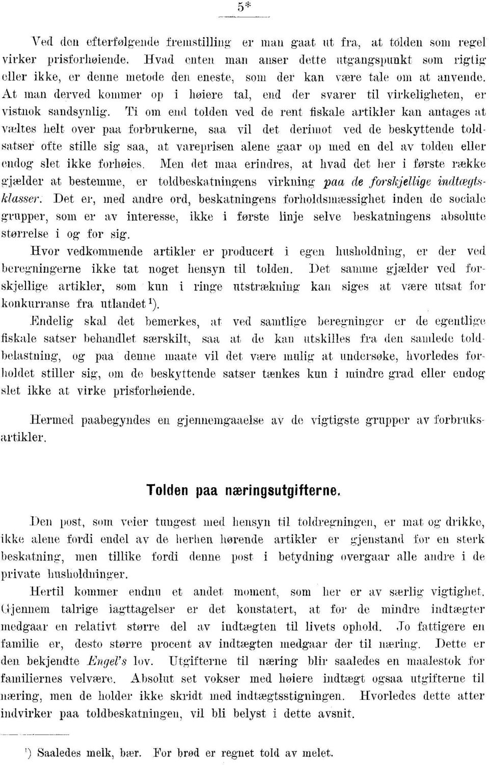 At man derved kommer op i højere tal, end der svarer til virkeligheten, er vistnok sandsynlig.