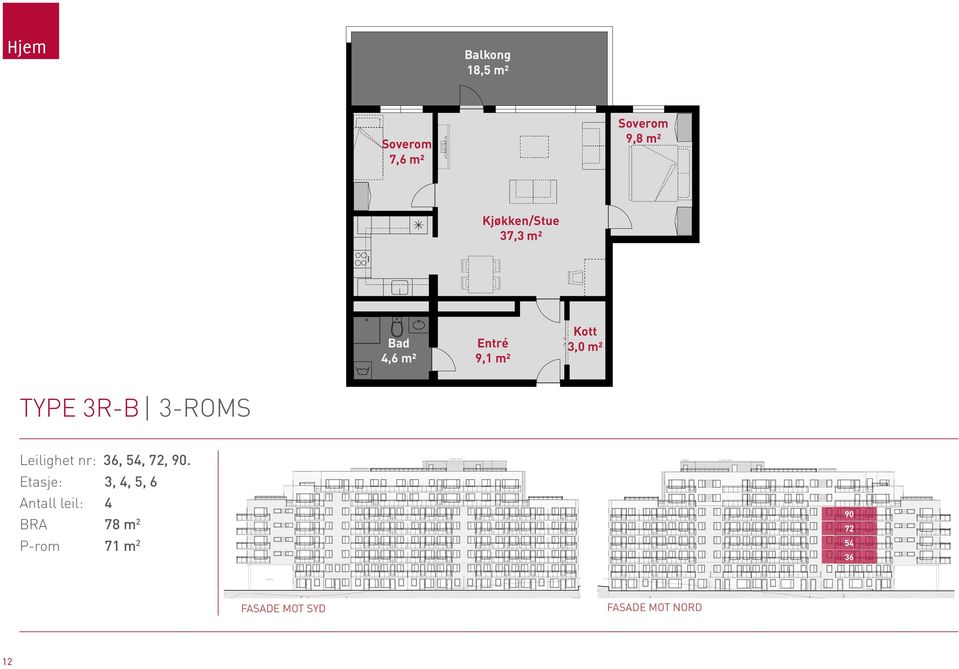 00-u2 etg Type 3R-B 18,5 m² 7,6 m² 9,8 m² Kjøkken/Stue 37,3 m²,6 m² Entré 9,1 m² 3,0