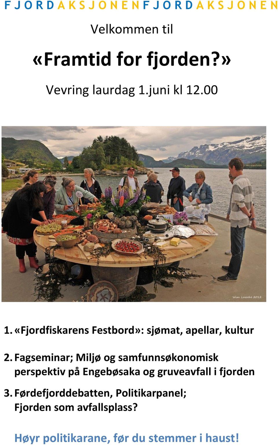 Fagseminar; Miljø og samfunnsøkonomisk perspektiv på Engebøsaka og gruveavfall i fjorden 3.