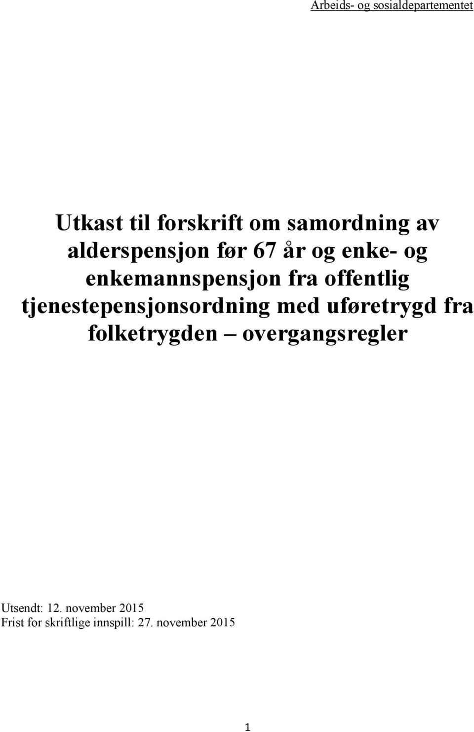 tjenestepensjonsordning med uføretrygd fra folketrygden overgangsregler