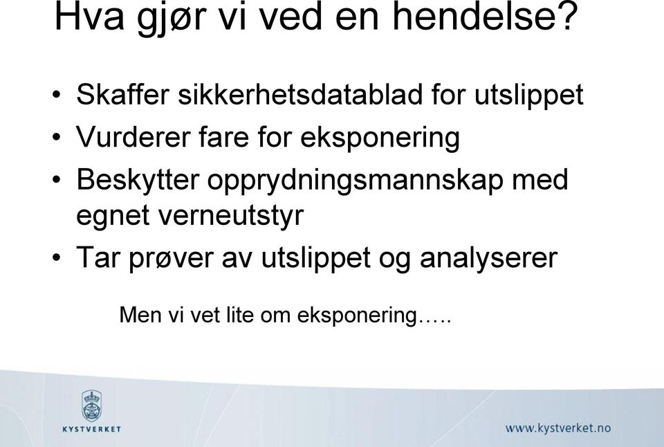 for eksponering Beskytter opprydningsmannskap med egnet