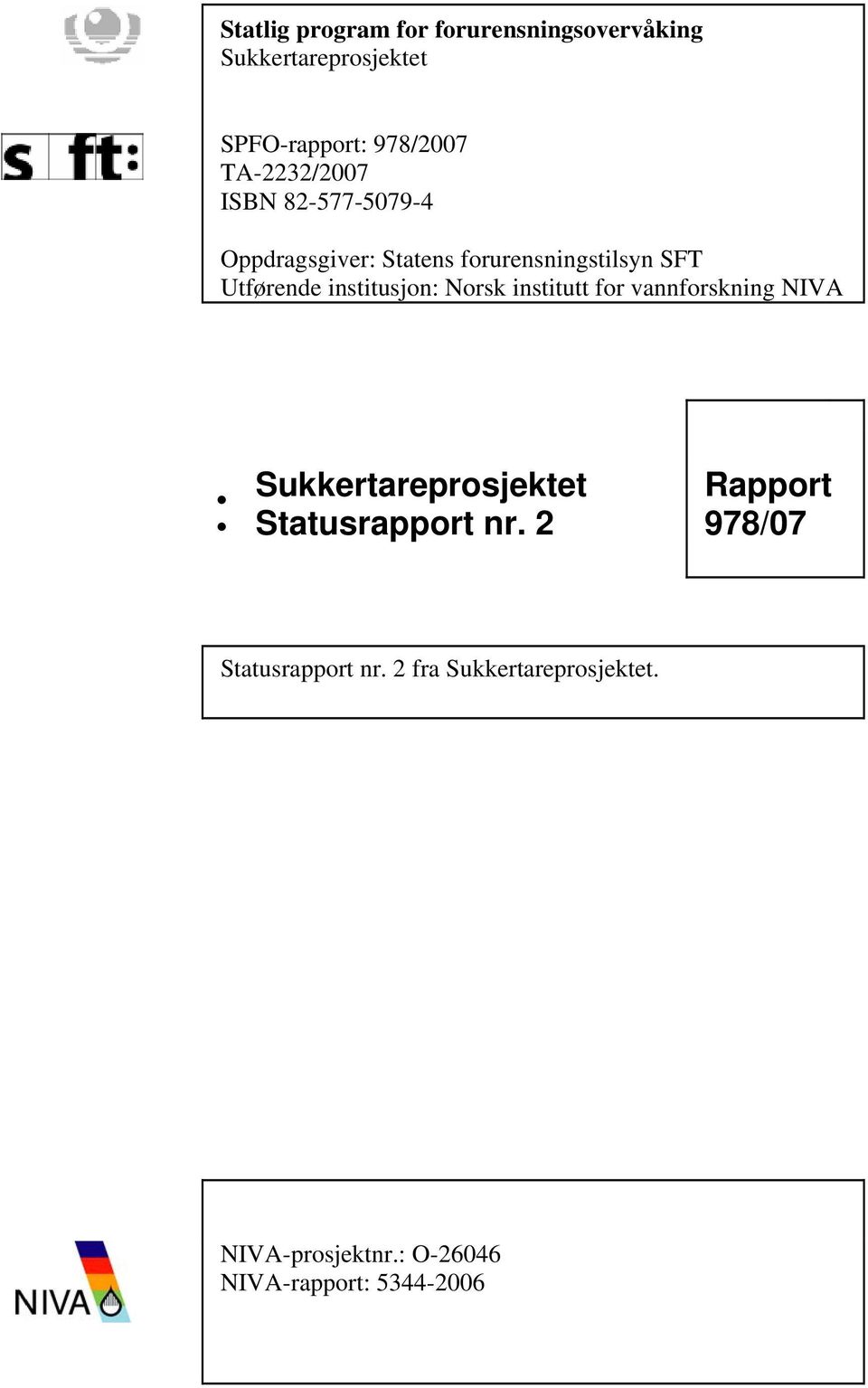 institusjon: Norsk institutt for vannforskning NIVA : Sukkertareprosjektet Statusrapport nr.