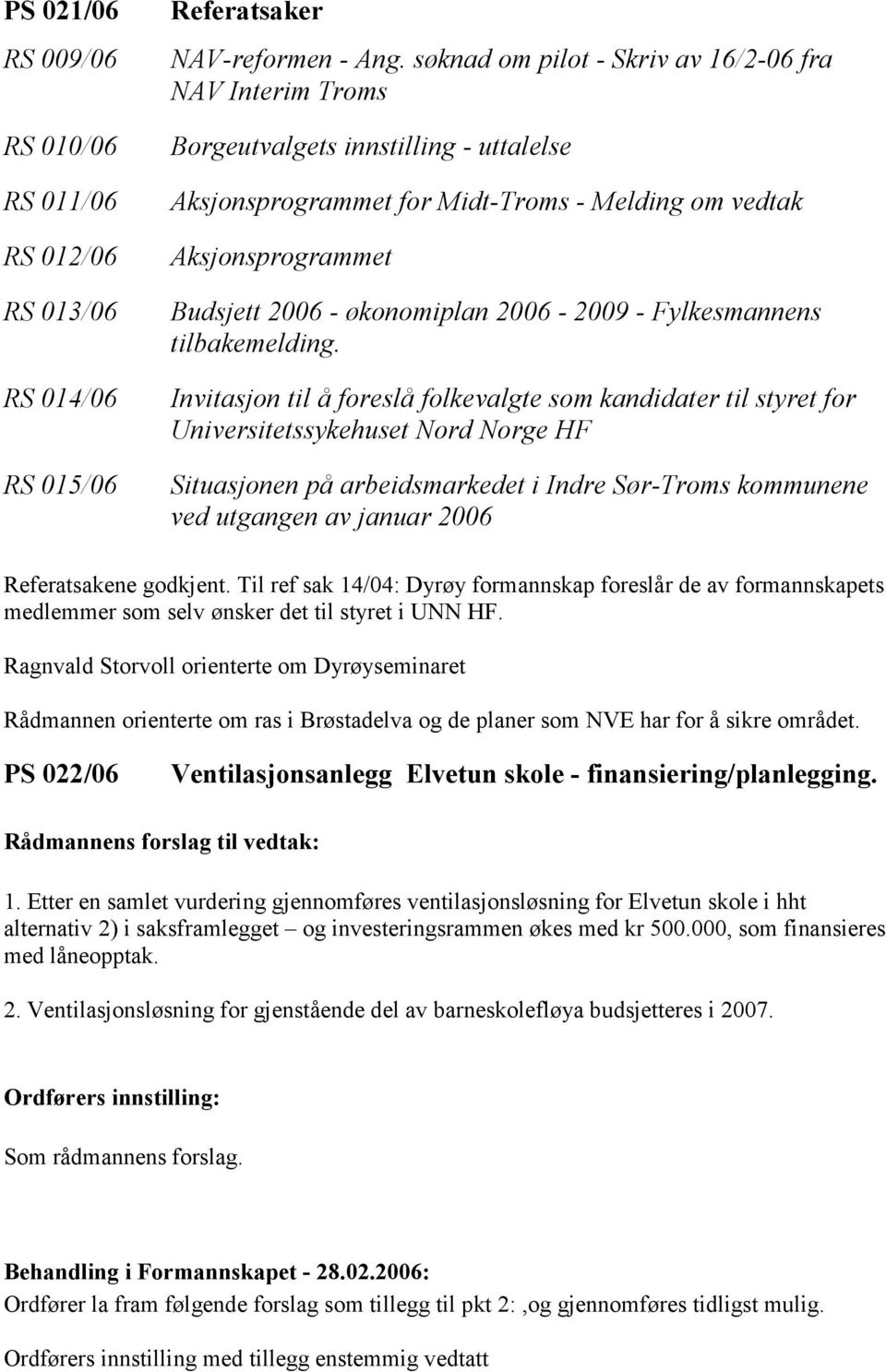 2006-2009 - Fylkesmannens tilbakemelding.