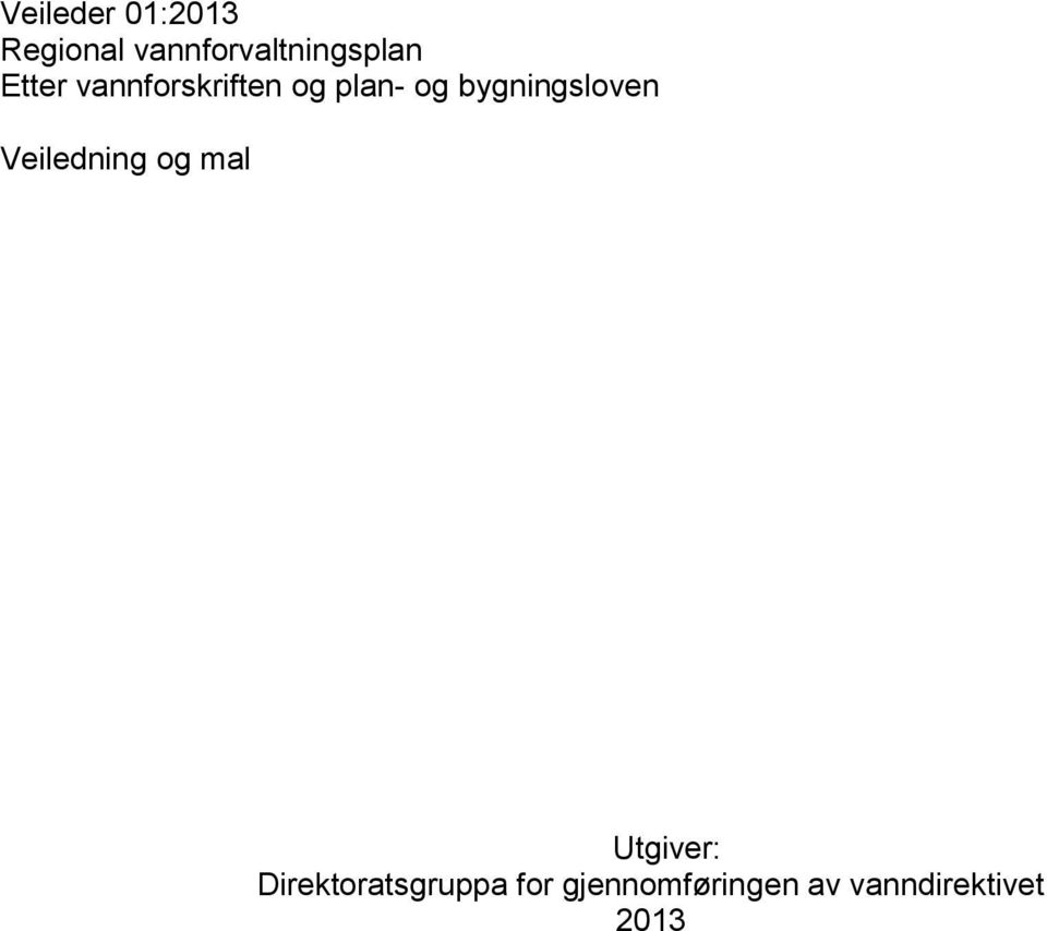 plan- og bygningsloven Veiledning og mal