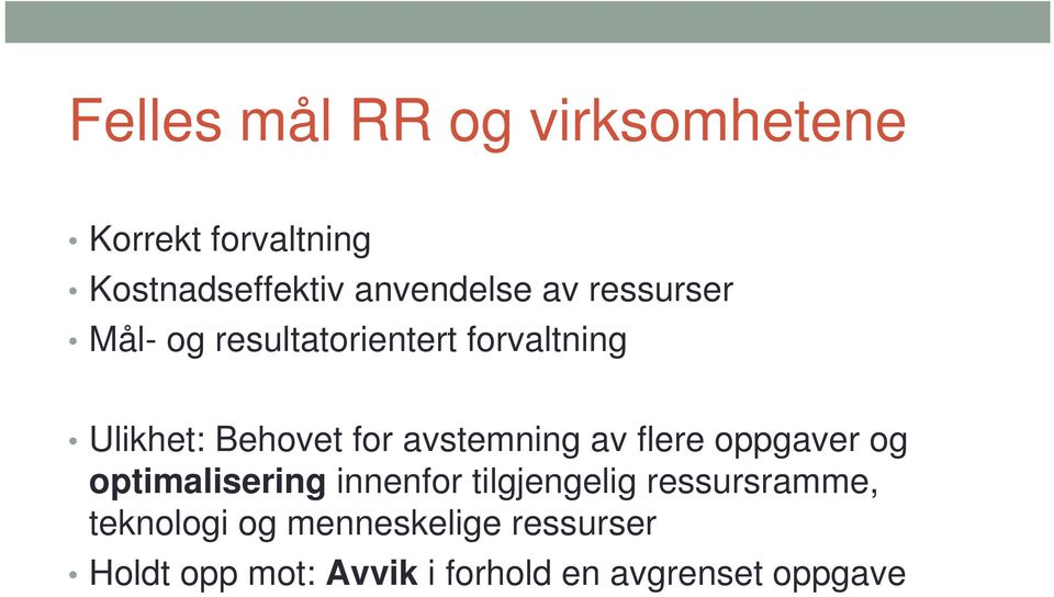 avstemning av flere oppgaver og optimalisering innenfor tilgjengelig