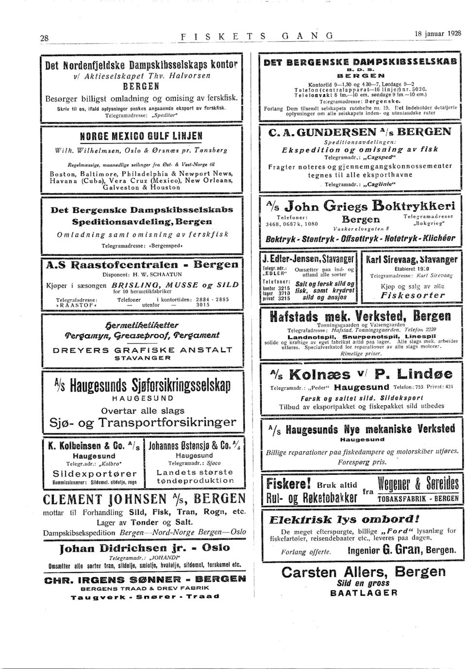 Tønsberg Regelmæssge, maanedlge selmger fra øst- & Vest-Norge tl Boston, Baltmore, Phladelpha & Newport News, Havana (Cuba), Vera Cruz (Mexco), New Orleans, Galveston & Houston Det Bergenske