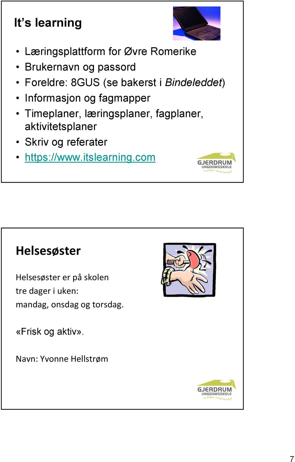 aktivitetsplaner Skriv og referater https://www.itslearning.