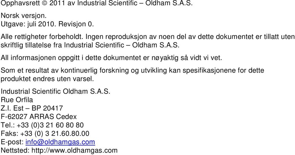 ientific Oldham S.A.S. All informasjonen oppgitt i dette dokumentet er nøyaktig så vidt vi vet.