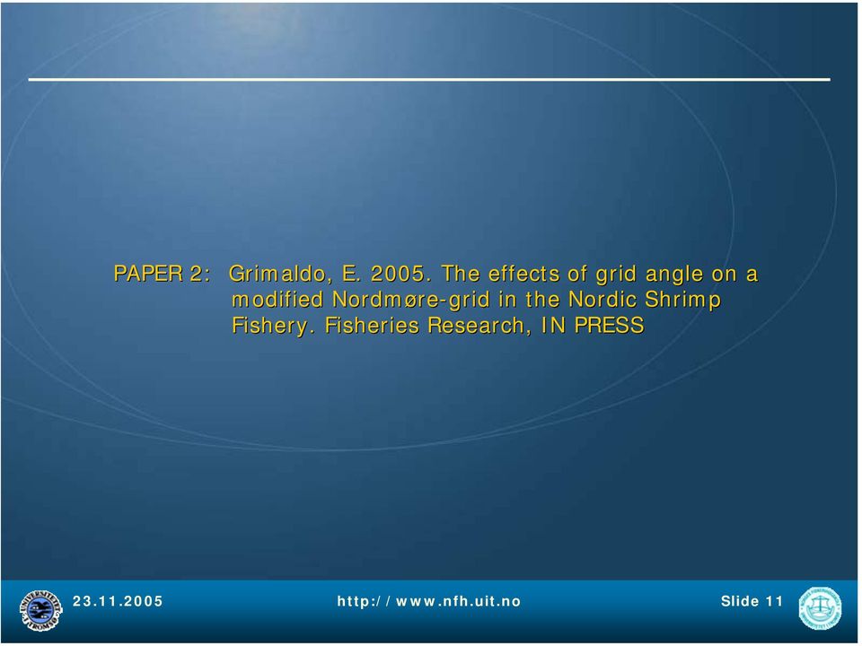 Nordmøre-grid in the Nordic Shrimp Fishery.