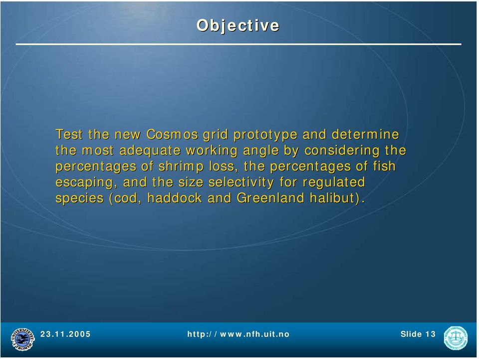 percentages of fish escaping, and the size selectivity for regulated