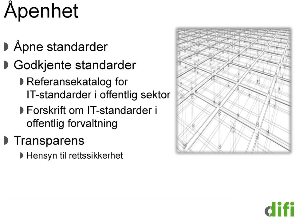 sektor Forskrift om IT-standarder i offentlig