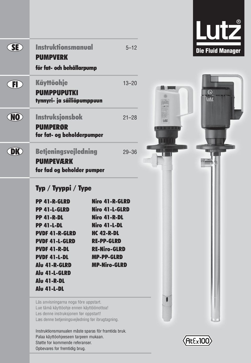 41-R-GLRD Alu 41-L-GLRD Alu 41-R-DL Alu 41-L-DL Niro 41-R-GLRD Niro 41-L-GLRD Niro 41-R-DL Niro 41-L-DL HC 42-R-DL RE-PP-GLRD RE-Niro-GLRD MP-PP-GLRD MP-Niro-GLRD Läs anvisningarna noga före uppstart.