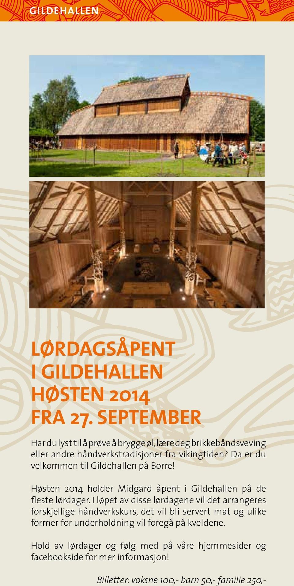 Da er du velkommen til Gildehallen på Borre! Høsten 2014 holder Midgard åpent i Gildehallen på de fleste lørdager.