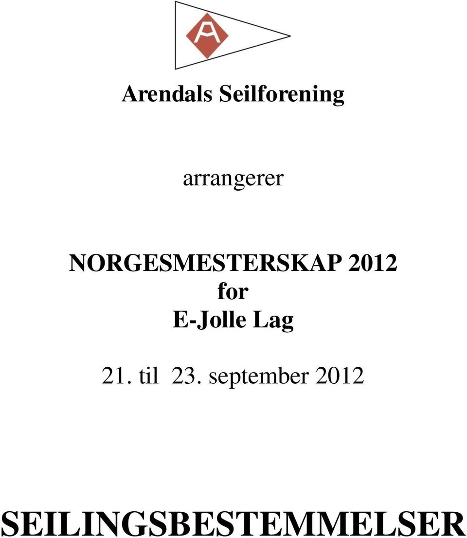 2012 for E-Jolle Lag 21.