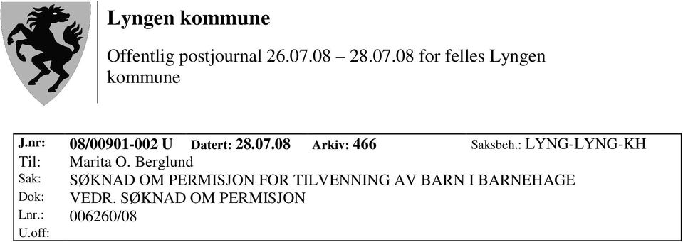 Berglund Sak: SØKNAD OM PERMISJON FOR TILVENNING