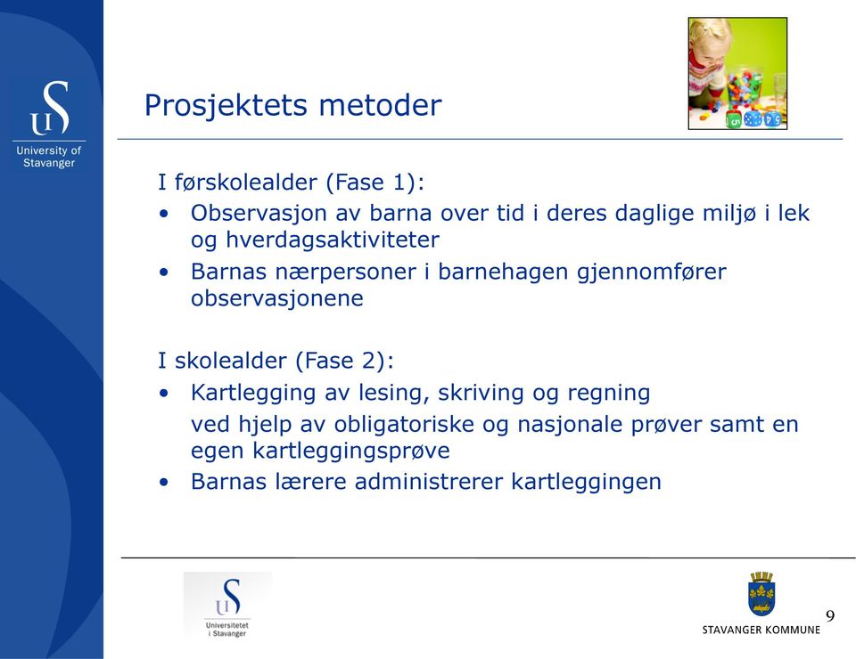 observasjonene I skolealder (Fase 2): Kartlegging av lesing, skriving og regning ved hjelp av