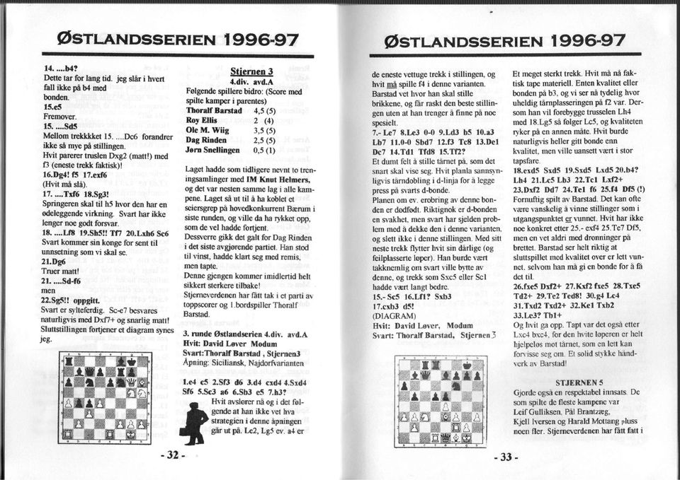 Springeren skal til h5 hvor den har en ødeleggende virkning. Svart har ikke lenger noe godt forsvar. 18 Lf8 19.Sh5!! Tf7 20.Lxh6 Sc6 Svart kommer sin konge for sent til unnsetning som vi skal se. 21.