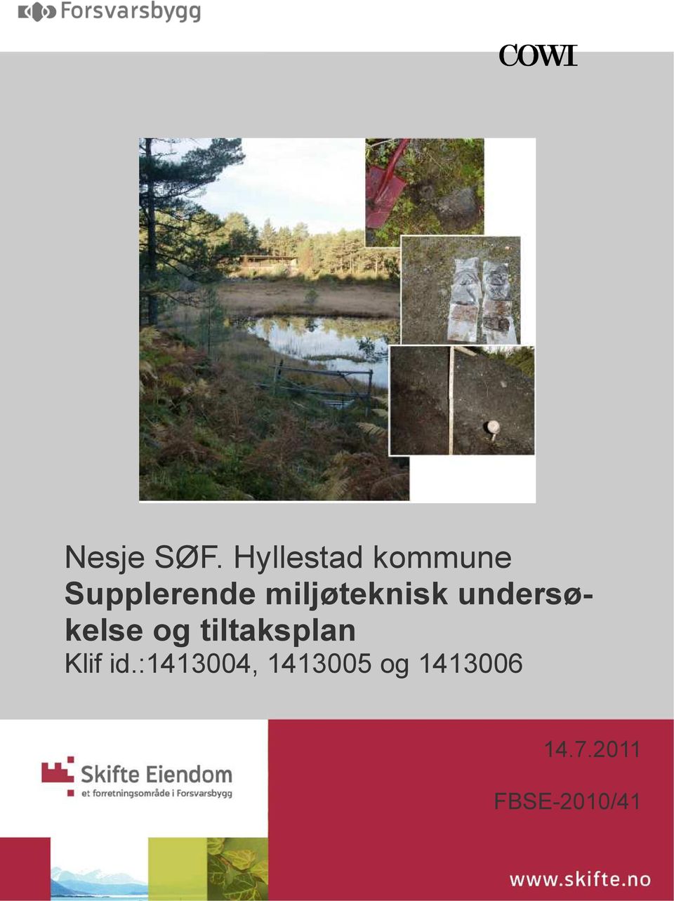 miljøteknisk undersø- kelse og