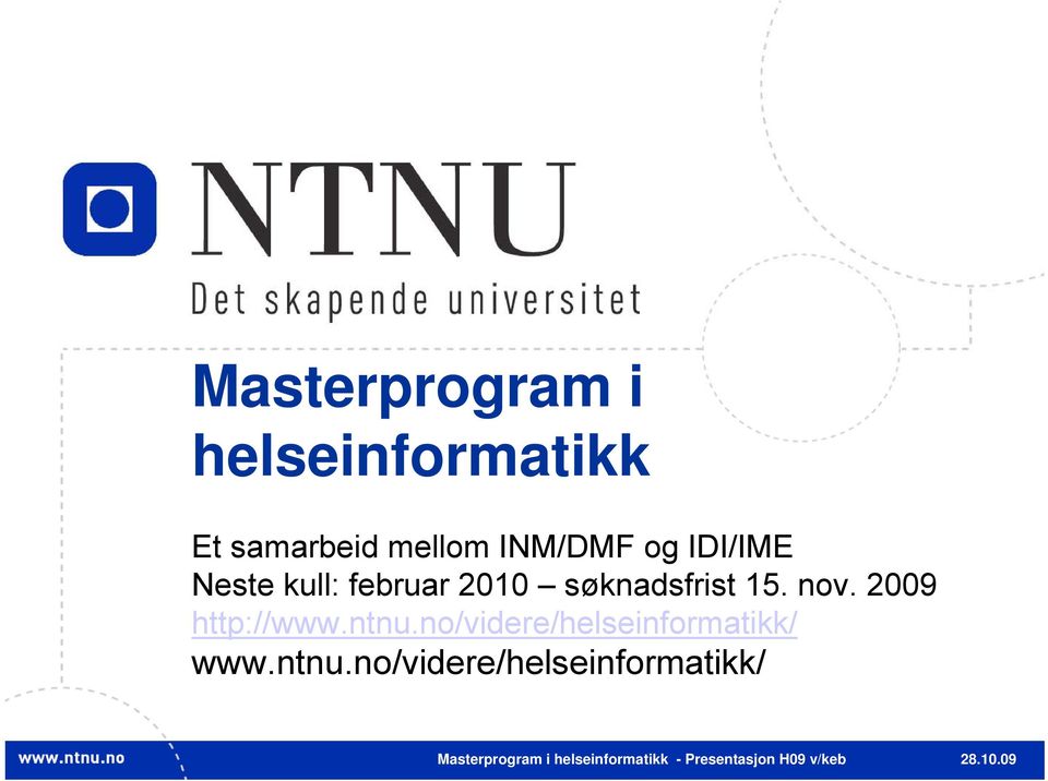 2009 http://www.ntnu.