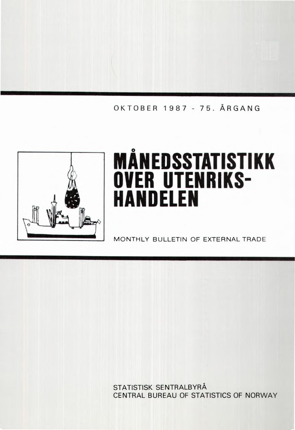 HANDELEN MONTHLY BULLETIN OF EXTERNAL