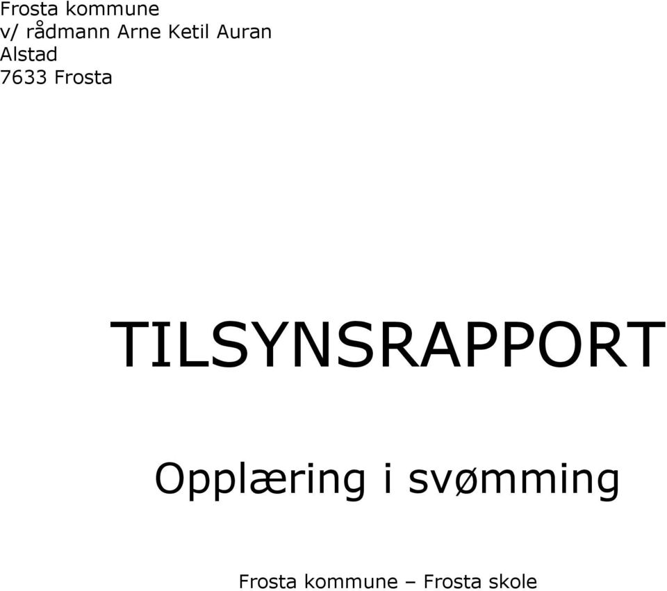 TILSYNSRAPPORT Opplæring i